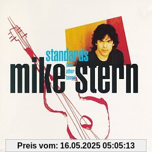 Standards/and Other Songs Standards/and Other Songs von Mike Stern