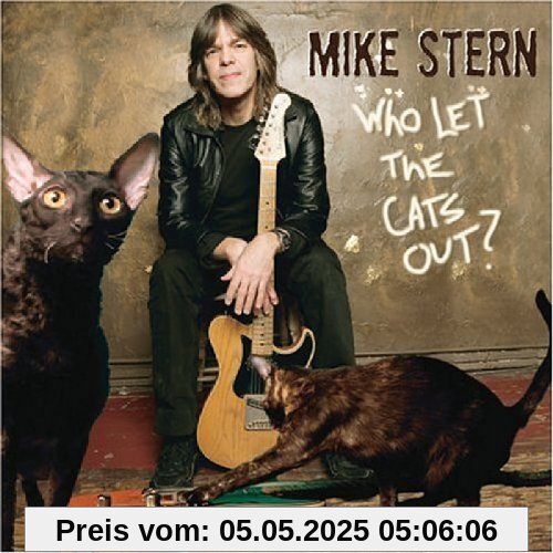Who Let the Cats Out? von Mike Stern