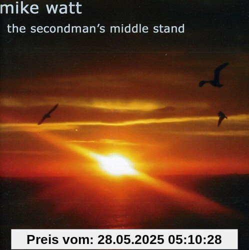 Secondman's Middle Stand Secondman's Middle Stand von Mike Watt