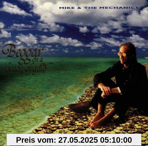 Beggar on a Beach of Gold von Mike & the Mechanics