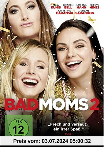 Bad Moms 2 von Mila Kunis