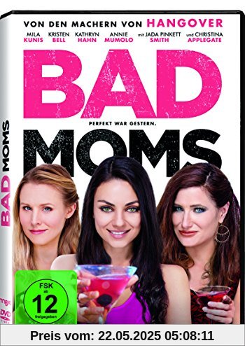 Bad Moms Bad Moms von Mila Kunis