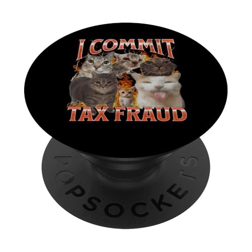 I Commit Tax Fraud Funny Cat Meme Bootleg Grafik PopSockets Klebender PopGrip I Commit Tax Fraud Funny Cat Meme Bootleg Grafik PopSockets Klebender PopGrip von MildlyPerturbed