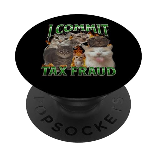 I Commit Tax Fraud Funny Cat Meme Bootleg Grafik PopSockets Klebender PopGrip I Commit Tax Fraud Funny Cat Meme Bootleg Grafik PopSockets Klebender PopGrip von MildlyPerturbed