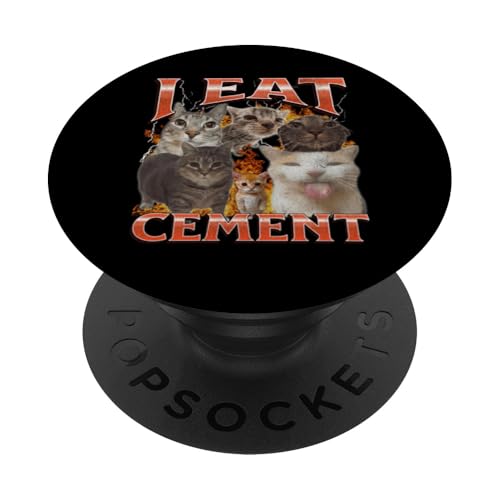 I Eat Cement Funny Cat Meme Bootleg Grafik PopSockets Klebender PopGrip I Eat Cement Funny Cat Meme Bootleg Grafik PopSockets Klebender PopGrip von MildlyPerturbed
