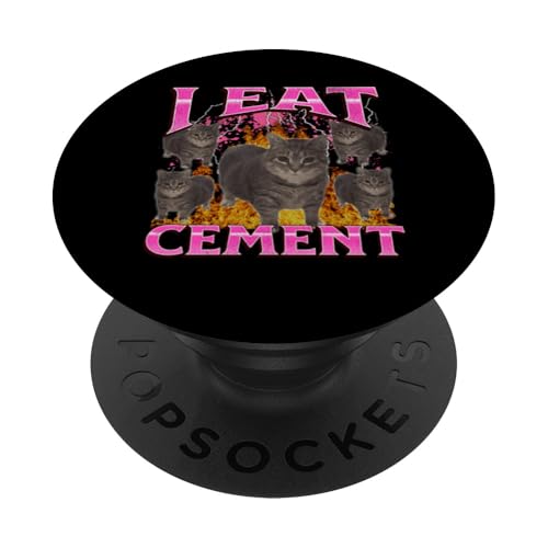 I Eat Cement Funny Oia Oia Cat Meme Bootleg Grafik PopSockets Klebender PopGrip I Eat Cement Funny Oia Oia Cat Meme Bootleg Grafik PopSockets Klebender PopGrip von MildlyPerturbed