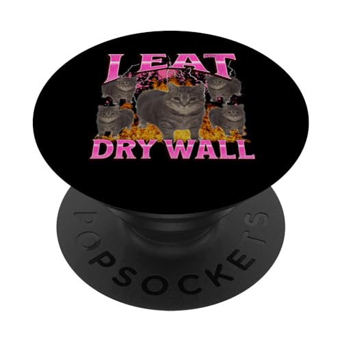 I Eat Dry Wall Funny Oia Oia Cat Meme Bootleg Grafik PopSockets Klebender PopGrip I Eat Dry Wall Funny Oia Oia Cat Meme Bootleg Grafik PopSockets Klebender PopGrip von MildlyPerturbed