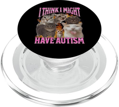 I Think I Might Have Autism Funny Cat Meme Bootleg Grafik PopSockets PopGrip für MagSafe I Think I Might Have Autism Funny Cat Meme Bootleg Grafik PopSockets PopGrip für MagSafe von MildlyPerturbed