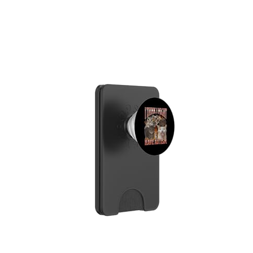 I Think I Might Have Autism Funny Cat Meme Bootleg Grafik PopSockets PopWallet für MagSafe I Think I Might Have Autism Funny Cat Meme Bootleg Grafik PopSockets PopWallet für MagSafe von MildlyPerturbed