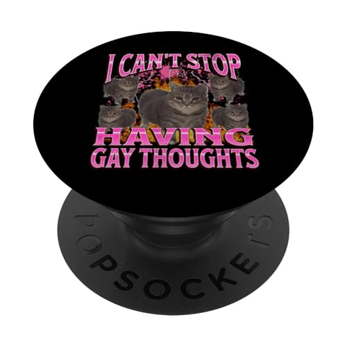 Ich kann nicht aufhören, schwule Gedanken zu haben Lustiges Katzen-Meme-Bootleg PopSockets Klebender PopGrip Ich kann nicht aufhören, schwule Gedanken zu haben Lustiges Katzen-Meme-Bootleg PopSockets Klebender PopGrip von MildlyPerturbed