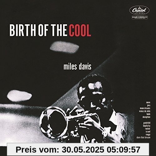 Birth Of The Cool Birth Of The Cool von Miles Davis