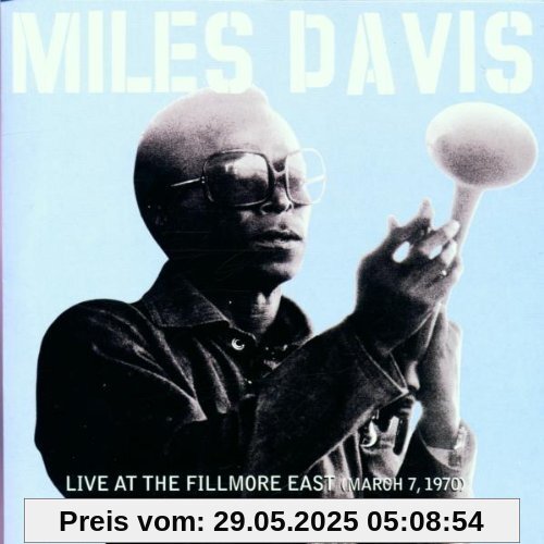 Live at the Fillmore East (March 7, 1970) von Miles Davis