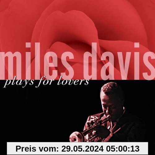 Miles Davis Plays for Lovers von Miles Davis
