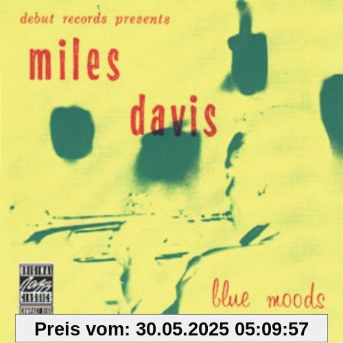 Original Jazz Classics: Blue Moods Original Jazz Classics: Blue Moods von Miles Davis