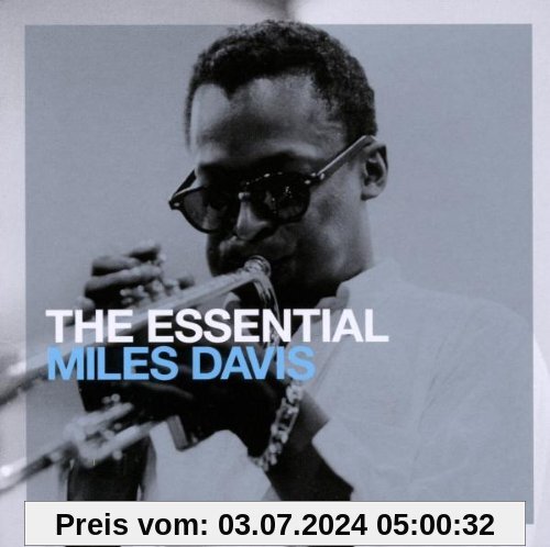 The Essential Miles Davis von Miles Davis