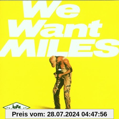 We Want Miles von Miles Davis