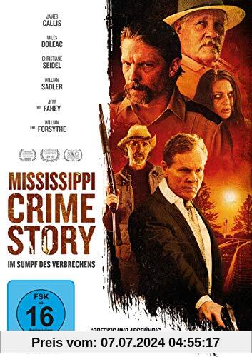 Mississippi Crime Story - Im Sumpf des Verbrechens von Miles Doleac