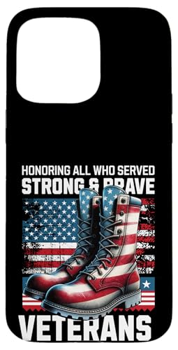 Tag zu Ehren aller, die starken, mutigen Militärveteranen gedient haben Hülle für iPhone 15 Pro Max Tag zu Ehren aller, die starken, mutigen Militärveteranen gedient haben Hülle für iPhone 15 Pro Max von Military Pride Apparel.USA