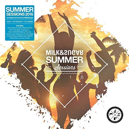 Summer Sessions 2016 von Milk&Sugar Rec. (Spv)