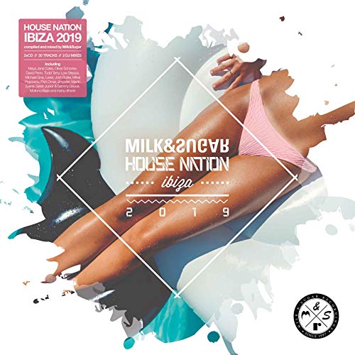 House Nation Ibiza 2019 von Milk & Sugar