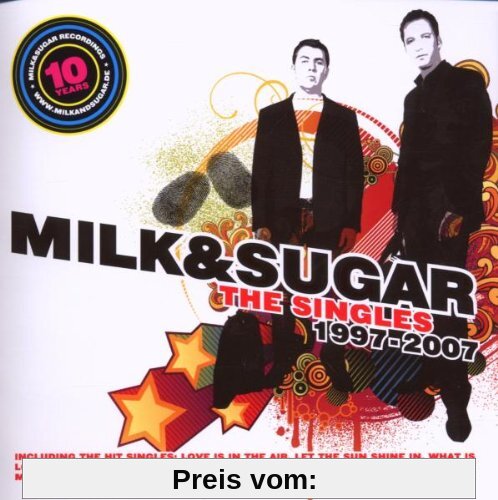 The Singles 1997-2007 von Milk & Sugar