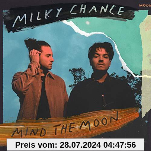 Mind the Moon (Ltd.Digipak Edt.) von Milky Chance