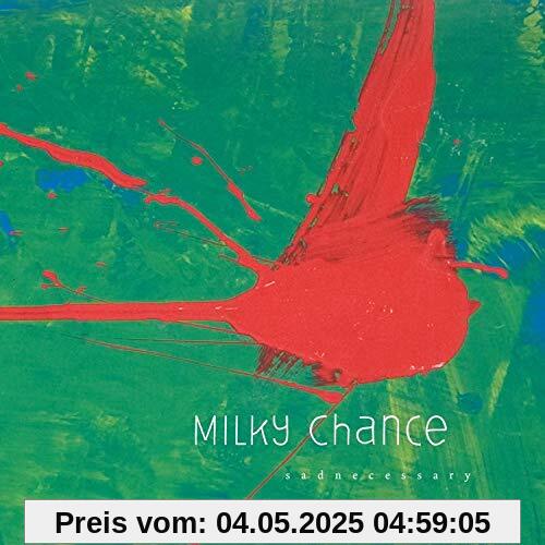 Sadnecessary (2019 Edition) von Milky Chance