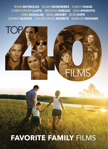 Top 40 Favorite Family Films Top 40 Favorite Family Films von Mill Creek Entertainment