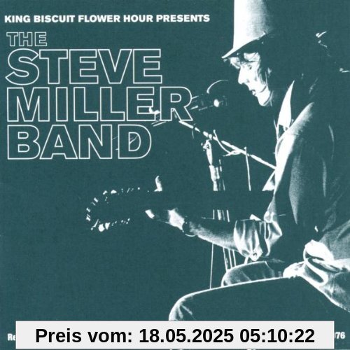 King Biscuit Flower Hour Presents King Biscuit Flower Hour Presents von Miller, Steve Band