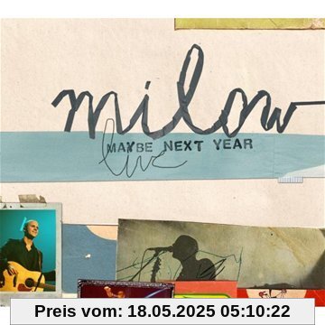 Maybe Next Year Live Maybe Next Year Live von Milow