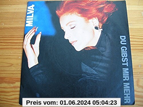Du gibst mir mehr (1986) / Vinyl single [Vinyl-Single 7''] von Milva