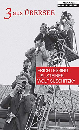 3 aus Übersee: Erich Lessing - Lisl Steiner - Wolf Suschitzky von Mina Pictures (Hoanzl)