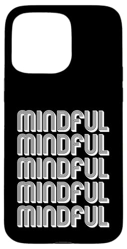 Achtsam Hülle für iPhone 15 Pro Max von Mindful Apparel