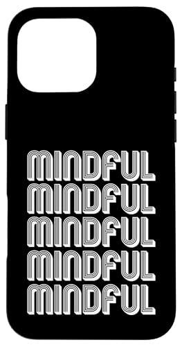 Achtsam Hülle für iPhone 16 Pro Max Achtsam Hülle für iPhone 16 Pro Max von Mindful Apparel