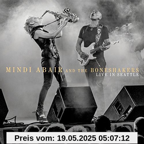 Live in Seattle Live in Seattle von Mindi & the Boneshakers Abair