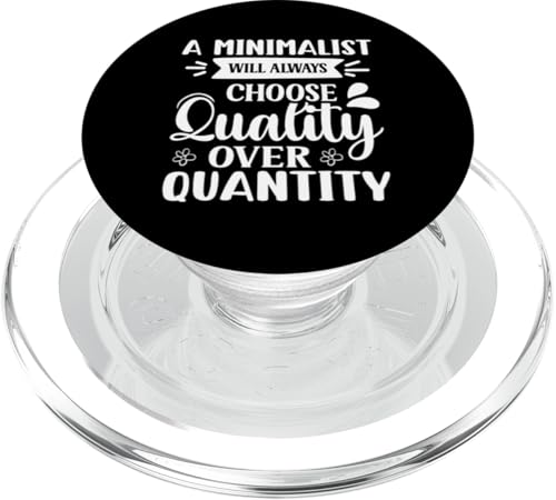 Ein Minimalist wird immer Qualität über Quantität wählen PopSockets PopGrip für MagSafe Ein Minimalist wird immer Qualität über Quantität wählen PopSockets PopGrip für MagSafe von Minimalism And Simplicity Design Ideas