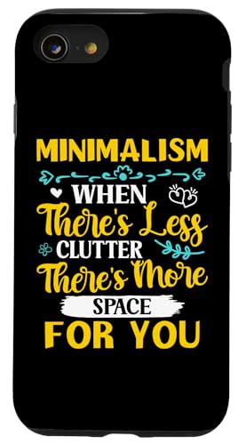 Minimalismus – wenn es weniger Unordnung gibt, mehr Platz für Sie Hülle für iPhone SE (2020) / 7 / 8 von Minimalism And Simplicity Design Ideas