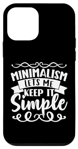 Minimalismus: Minimalismus Lets Me Keep It Simple Hülle für iPhone 12 mini Minimalismus: Minimalismus Lets Me Keep It Simple Hülle für iPhone 12 mini von Minimalism And Simplicity Design Ideas