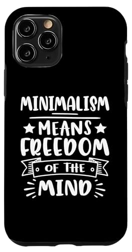 Minimalismus: Minimalismus bedeutet Freiheit des Geistes Hülle für iPhone 11 Pro Minimalismus: Minimalismus bedeutet Freiheit des Geistes Hülle für iPhone 11 Pro von Minimalism And Simplicity Design Ideas