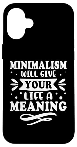 Minimalismus: Minimalismus wird Ihrem Leben einen Sinn geben Hülle für iPhone 16 Plus Minimalismus: Minimalismus wird Ihrem Leben einen Sinn geben Hülle für iPhone 16 Plus von Minimalism And Simplicity Design Ideas