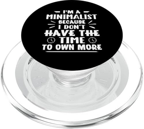 Minimalistisch, weil ich nicht die Zeit habe, mehr zu besitzen PopSockets PopGrip für MagSafe Minimalistisch, weil ich nicht die Zeit habe, mehr zu besitzen PopSockets PopGrip für MagSafe von Minimalism And Simplicity Design Ideas