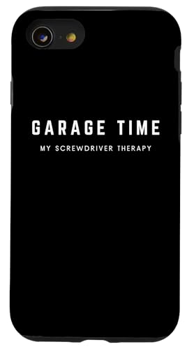 Hülle für iPhone SE (2020) / 7 / 8 Garage Time My Screwdriver Therapy - Lustiger Spruch Autoliebhaber von Minimalist Sarcastic Mental Health Apparel Gifts