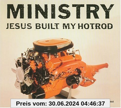 Jesus Built My Hotrod von Ministry