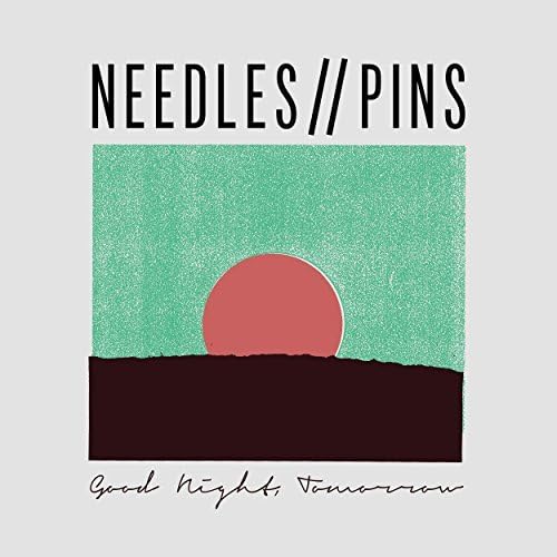 Needles//Pins - Good Night, Tomorrow von Mint