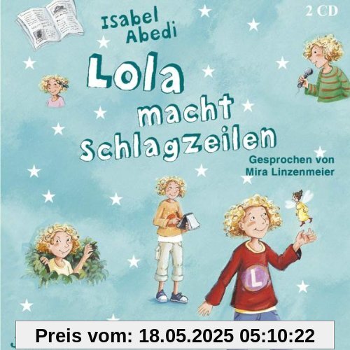 Lola Macht Schlagzeilen von Mira Linzenmeier