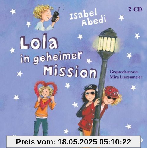 Lola in Geheimer Mission Lola in Geheimer Mission von Mira Linzenmeier