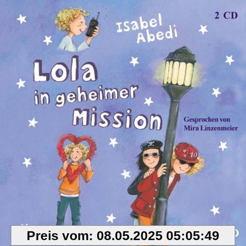 Lola in Geheimer Mission von Mira Linzenmeier