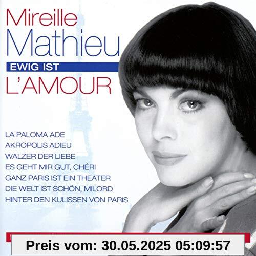 Ewig Ist l'Amour-Meine Schönsten Melodien von Mireille Mathieu