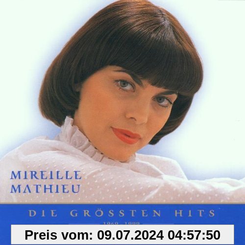 Nur das Beste-die Grossen Hits von Mireille Mathieu