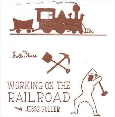 Working on the Railroad [Vinyl LP] von Mississippi Records